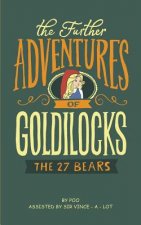 Further Adventures of Goldilocks