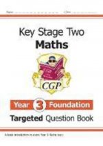 KS2 Maths Targeted Question Book: Year 3 Foundation