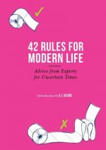 42 Rules for Modern Life