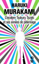 L'incolore, Tsukuru Tazaki et ses années de p?lerinage