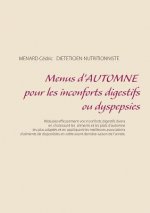 Menus d'automne pour les inconforts digestifs ou dyspepsies