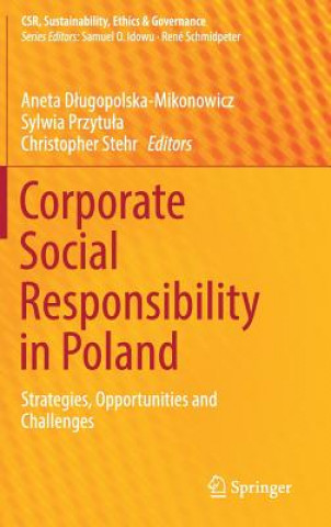 Corporate Social Responsibility in Poland (Aneta Dlugopolska-Mikonowicz,Sylwia Przytula,Christopher Stehr)(Kemény kötésű)