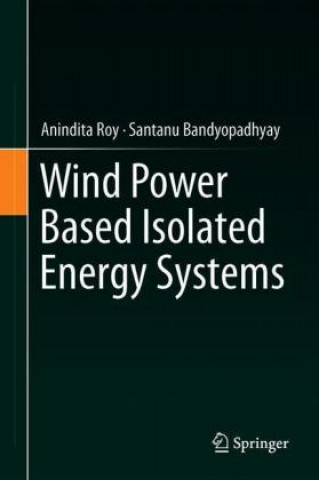 Wind Power Based Isolated Energy Systems