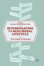 Interrogating the Neoliberal Lifecycle