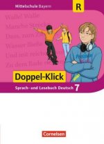 Doppel-Klick - Das Sprach- und Lesebuch - Mittelschule Bayern - 7. Jahrgangsstufe, Schülerbuch - Für Regelklassen