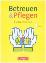 Basis Beruf - Betreuen und Pflegen