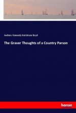 The Graver Thoughts of a Country Parson