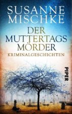 Der Muttertagsmörder