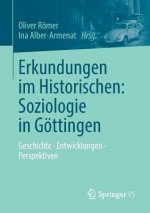 Erkundungen Im Historischen: Soziologie in Goettingen