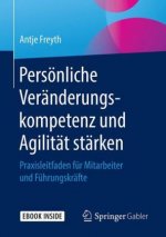 Persönliche Veränderungskompetenz und Agilität stärken, m. 1 Buch, m. 1 E-Book