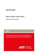 Design for Stability in Transport Logistics - Definition, Concepts and Evaluation