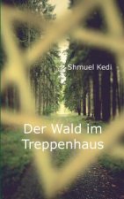 Wald im Treppenhaus
