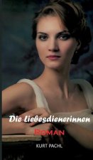 Die Liebesdienerinnen