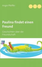 Paulina findet einen Freund