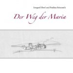 Der Weg der Maria