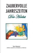 Zaubervolle Jahreszeiten - Der Herbst