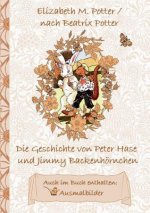 Geschichte von Peter Hase und Jimmy Backenhoernchen (inklusive Ausmalbilder, deutsche Erstveroeffentlichung! )