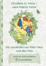 Geschichte von Peter Hase und die Feen (inklusive Ausmalbilder, deutsche Erstveroeffentlichung! )