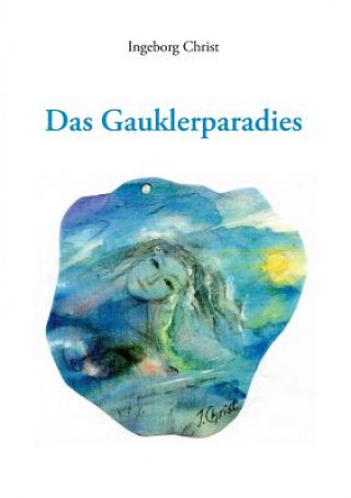Gauklerparadies