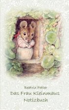 Frau Kleinmaus Notizbuch ( Peter Hase )