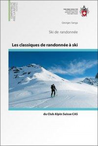 Les classiques de randonnée ? ski du Club Alpin Suisse CAS