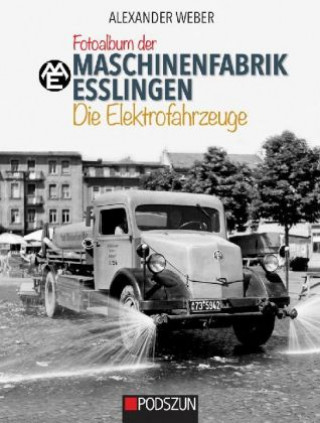 Fotoalbum der Maschinenfabrik Esslingen: Die Elektrofahrzeuge