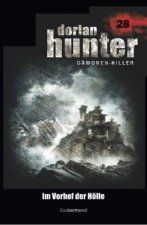 Dorian Hunter 28 - Im Vorhof der Hölle