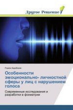 Osobennosti jemocional'no- lichnostnoj sfery u lic s narusheniem golosa