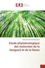 Etude phytoécologique des teckeraies de la Sangoué et de la Rasso