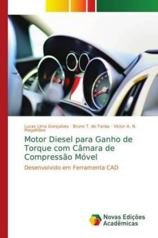 Motor Diesel para Ganho de Torque com Camara de Compressao Movel