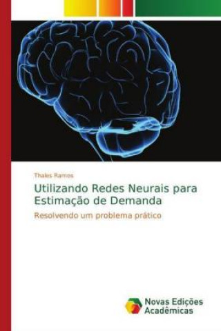 Utilizando Redes Neurais para Estimacao de Demanda