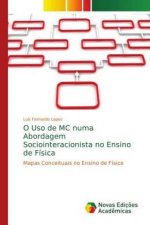 O Uso de MC numa Abordagem Sociointeracionista no Ensino de Fisica