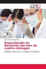 Esporulacion en bacterias del mar de cuatro cienegas