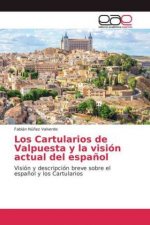Cartularios de Valpuesta y la vision actual del espanol
