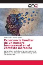Experiencia familiar de un hombre homosexual en el contexto marabino