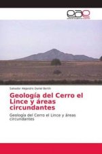 Geologia del Cerro el Lince y areas circundantes