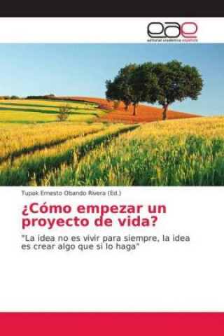 ?Como empezar un proyecto de vida?