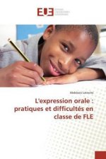 L'expression orale : pratiques et difficultés en classe de FLE