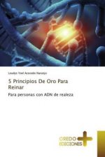 5 Principios De Oro Para Reinar