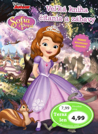 Sofia Prvďż˝ Veďż˝kďż˝ kniha ďż˝ďż˝tania a zďż˝bavy