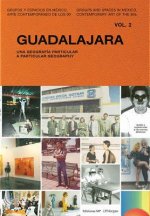 Guadalajara: A Particular Geography