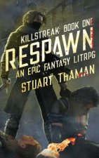 Killstreak: Respawn: An Epic Fantasy Litrpg