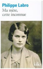 Ma mere, cette inconnue
