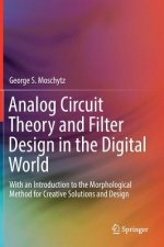 Analog Circuit Theory and Filter Design in the Digital World
