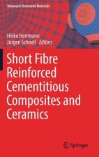 Short Fibre Reinforced Cementitious Composites and Ceramics