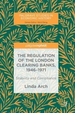 Regulation of the London Clearing Banks, 1946-1971