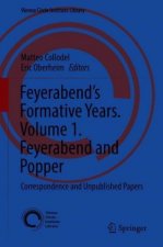 Feyerabend's Formative Years. Volume 1. Feyerabend and Popper