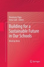 Building for a Sustainable Future in Our Schools
