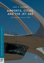 Airports, Cities, and the Jet Age