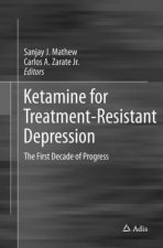 Ketamine for Treatment-Resistant Depression